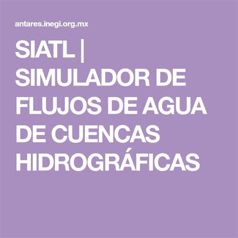 Siatl Simulador De Flujos De Agua De Cuencas Hidrogr Ficas Cuenca