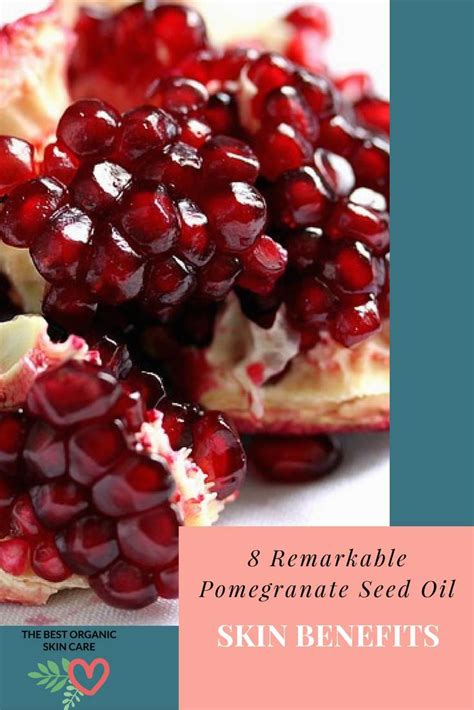 22 best health and skin benefits of pomegranate and its usage. 8 Remarkable Pomegranate Seed Oil Skin Benefits | TBOSC
