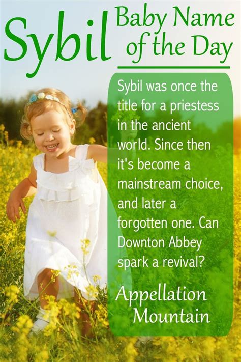 Sybil Baby Name Of The Day Appellation Mountain