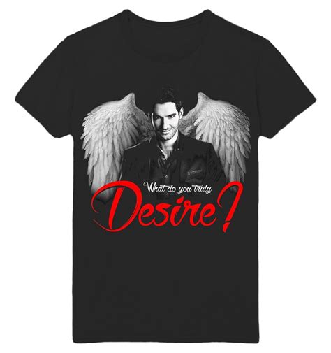 What Do You Truly Desire Lucifer Morningstar Angel Black T Shirt S 6xl