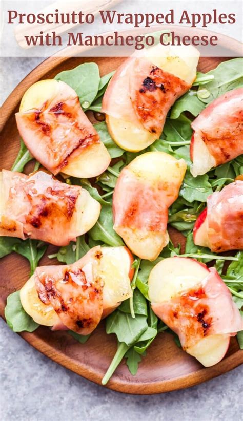 Prosciutto Wrapped Apples With Manchego Cheese Recipe