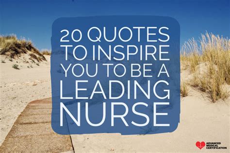 20 Quotes To Inspire You To Be A Leading Nurse Amc
