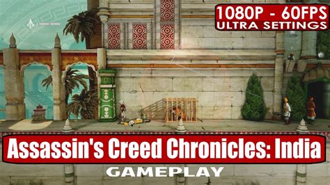 Assassins Creed Chronicles India Gameplay Pc Hd P Fps Youtube