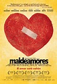 Maldeamores (aka Lovesickness) Movie Poster / Cartel (#2 of 2) - IMP Awards