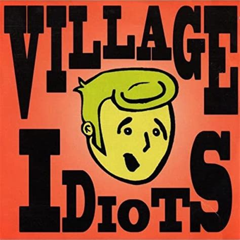Village Idiots By Village Idiots On Amazon Music Uk