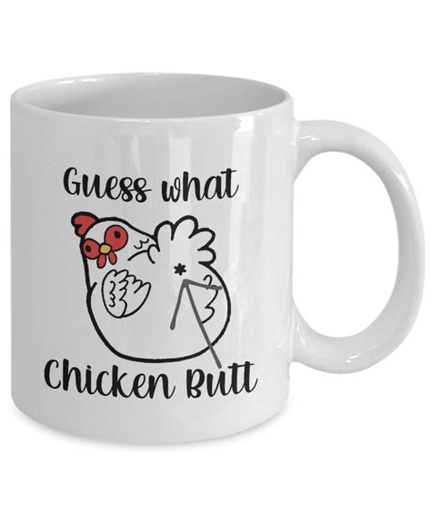 Funny Guess What Chicken Butt Guess What Chicken Butt Mug Funny Coffee Cup Chick Mug Funny