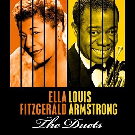 Louis Armstrong And Ella Fitzgerald The Duets Di Louis Armstrong And Ella Fitzgerald Su Amazon