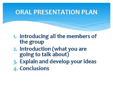 Oral Presentation Oral Presentation Plan 1 Introducing All