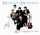 Duran Duran / The Biggest And The Best / new compilation ...