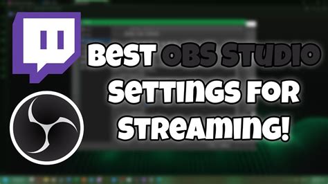 Best Obs Studio Settings For Streaming Working In Youtube