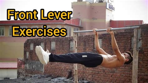 front lever exercises progression calisthenics ujjwal mandal youtube