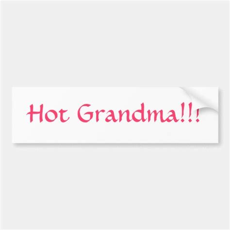 Hot Grandma Bumper Sticker