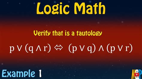 Logic Math Example 1 Truth Table Tautology Verification Youtube