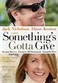 Something's Gotta Give - Ceva, ceva tot o ieşi (2003) - Film - CineMagia.ro