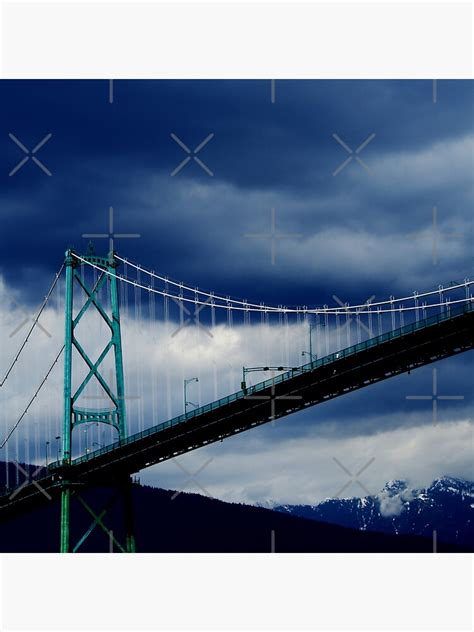Lions Gate Bridge In Vancouver Poster For Sale By Michaelerch Redbubble