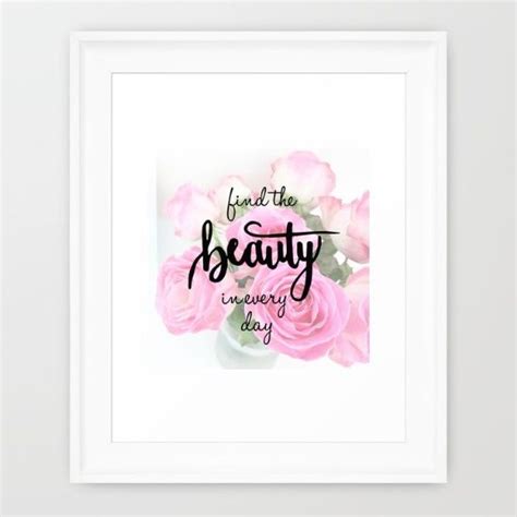 Find The Beauty In Every Day Handlettering Quote Framed Art Print By
