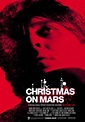 Christmas on Mars Movie Poster (#2 of 2) - IMP Awards