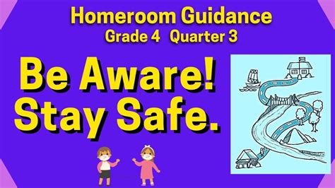 Be Aware Stay Safe Homeroom Guidance Grade 4 Quarter 3 Module 7 Youtube