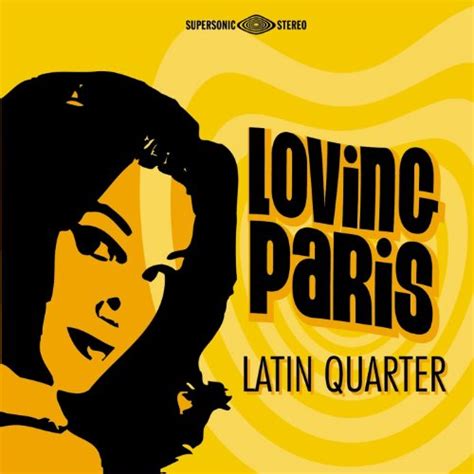 Latin Quarter By Loving Paris On Amazon Music Uk
