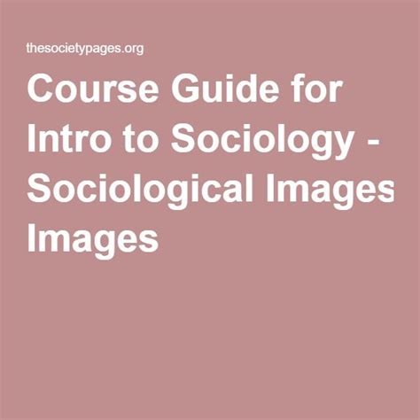 Course Guide For Intro To Sociology Sociological Images Sociology