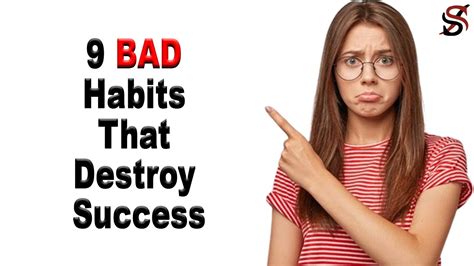 9 Bad Habits That Destroy Success Youtube