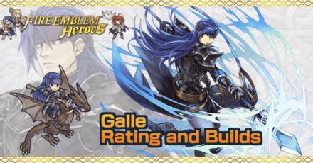 Fire emblem heroes (feh) guide & walkthrough wiki. Galle Builds and Best IVs | Fire Emblem Heroes (FEH)｜Game8