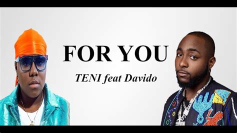 Teni Feat Davido For You Lyrics Youtube