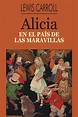 Biblioteca IES Virgen de Consolación: Alicia en el País de las ...