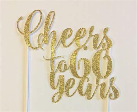 Cheers To 60 Years Cake Topper Gold Glitter Cake Decorations Etsy