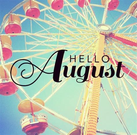 Hello August Pictures Photos And Images For Facebook Tumblr