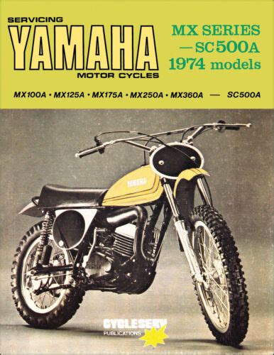 1974 Yamaha Mx Cycleserv Shop Manual Mx100 Mx125 Mx175 Mx250 Mx360