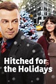 Watch Hitched for the Holidays (2012) Online | Free Trial | The Roku ...