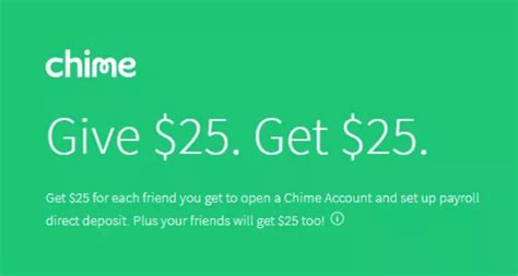 To be eligible for the card, you will need a chime spending account and to receive a payroll direct deposit of at least $200 within 365 days of applying. Chime Card Cash Back: $25 Sign Up & Referral Bonus