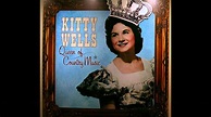 Kitty Wells- What About You (Lyrics in description)- Kitty Wells ...