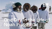 ONE DAY IN THE LIFE OF NOAH PIUGATTUK Trailer | TIFF 2019 - YouTube