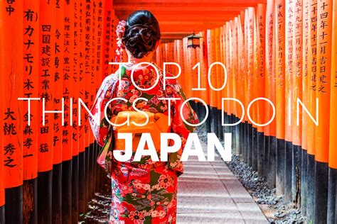 Top 10 Things To Do In Japan Travel Nation