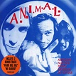 "A.N.I.M.A.L.", un disco de A.N.I.M.A.L. - Rock.com.ar