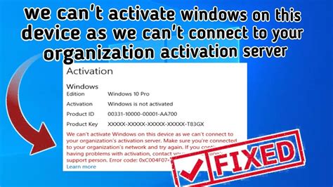 We Can T Activate Windows On This Device As We Can T Connect To Your