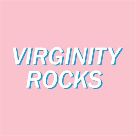Virginity Rocks Virginity Rocks T Shirt Teepublic In 2021 Photo