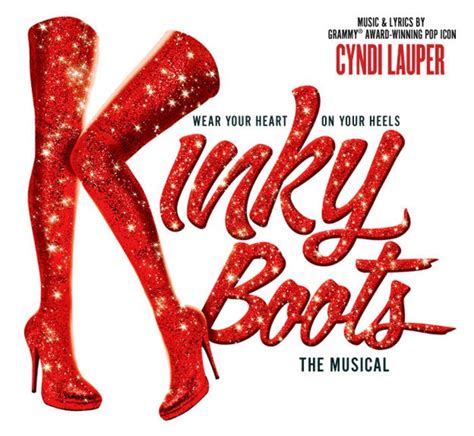 Kinky Boots Broadway Cd To Be Released Cyndi Lauper Music Lyrics