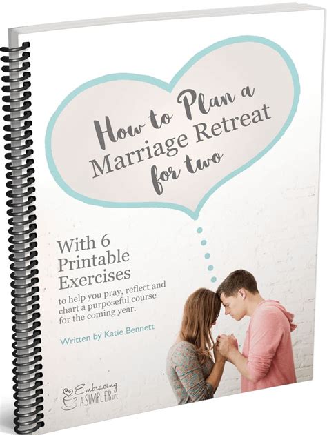 Yearly Marriage Retreat Guide With Printable Exercises Embracing A Simpler Life In 2020