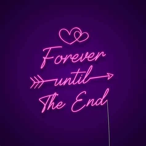 Forever Until The End Neon Sign Led For Wall Neonize