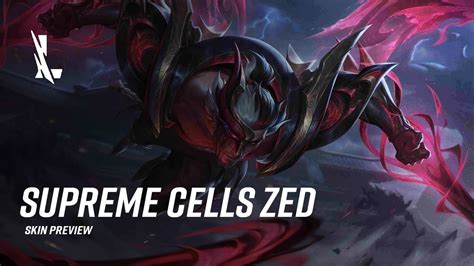 Supreme Cells Zed Skin Preview League Of Legends Wild Rift Youtube