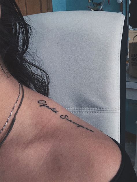 Lo que ya nunca, ojalá que siempre.» en el amor es muy usual contradecirse; Ojalá siempre | Tatuajes femeninos, Tatuajes