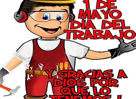 Congratulaciones a todos los y las trabajadores sociales de colombia. Hermosas Tarjetas De Feliz Dia Del Trabajador | Bonitas Imagenes Y Frases