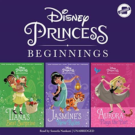 Disney Princess Beginnings Jasmine Tiana And Aurora Jasmines New Rules Tianas Best Surprise