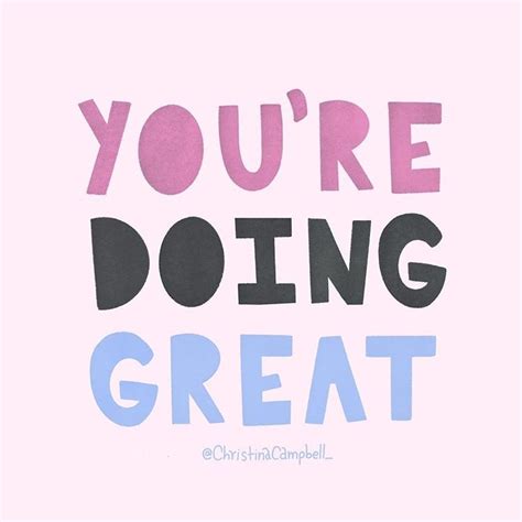 The Words Youre Doing Great Written In Pink And Blue
