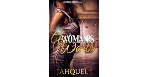 A Womans Worth A Womans Worth 1 By Jahquel J