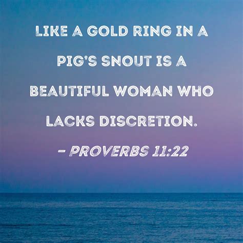 Proverbs 1122 Like A Gold Ring In A Pigs Snout Is A Beautiful Woman