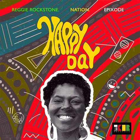 ‎happy Day Single By Reggie Rockstone Epixode And Nation On Apple Music